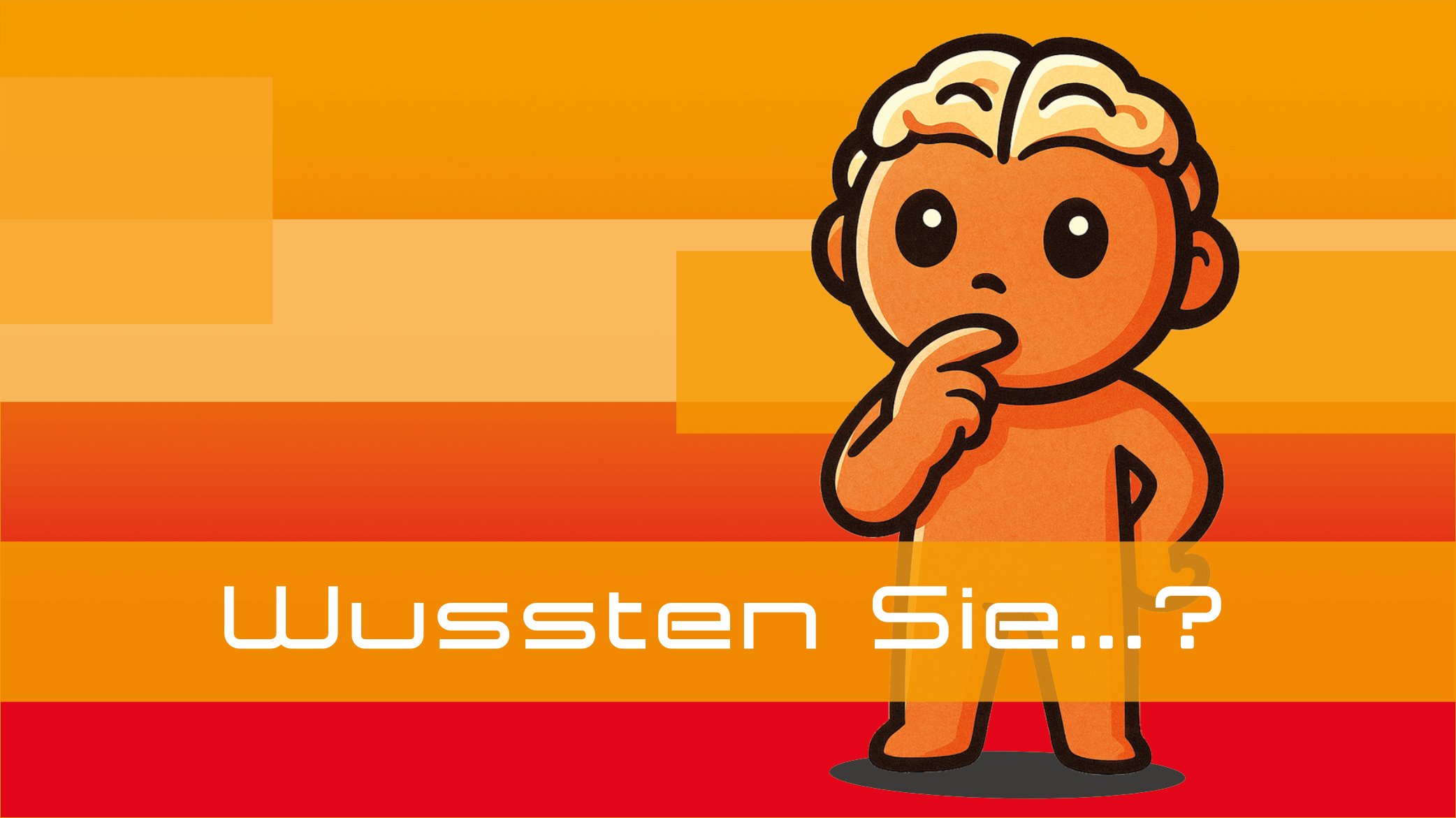 Wussten Sie schon…?