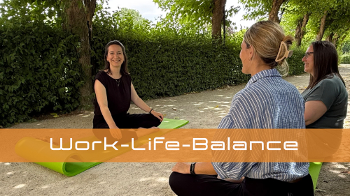 Work-Life-Balance mal ganz praktisch erlebbar